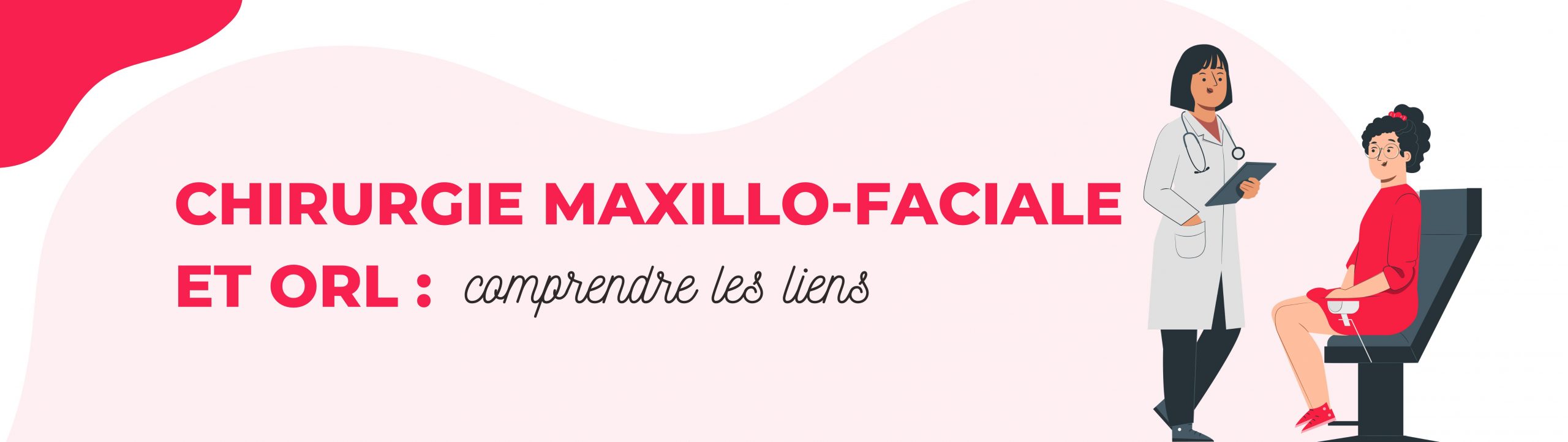 Chirurgie maxillo-faciale et ORL : comprendre les liens entre les troubles de la face et les troubles ORL