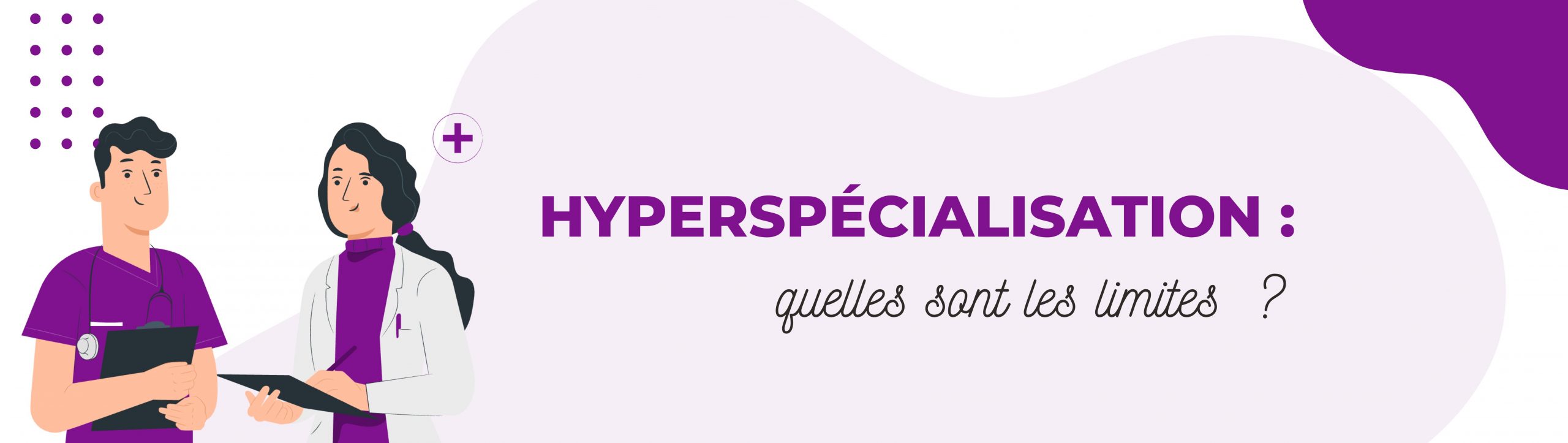hyperspécialisation médicale
